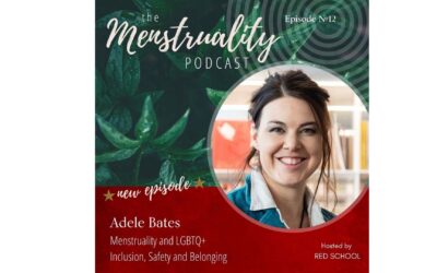 Menstruality and LGBTQ+ Inclusion, Safety and Belonging