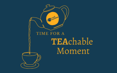 A TEAchable Moment